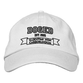 Casquette Brodée DOGED illégitimi non carborundum