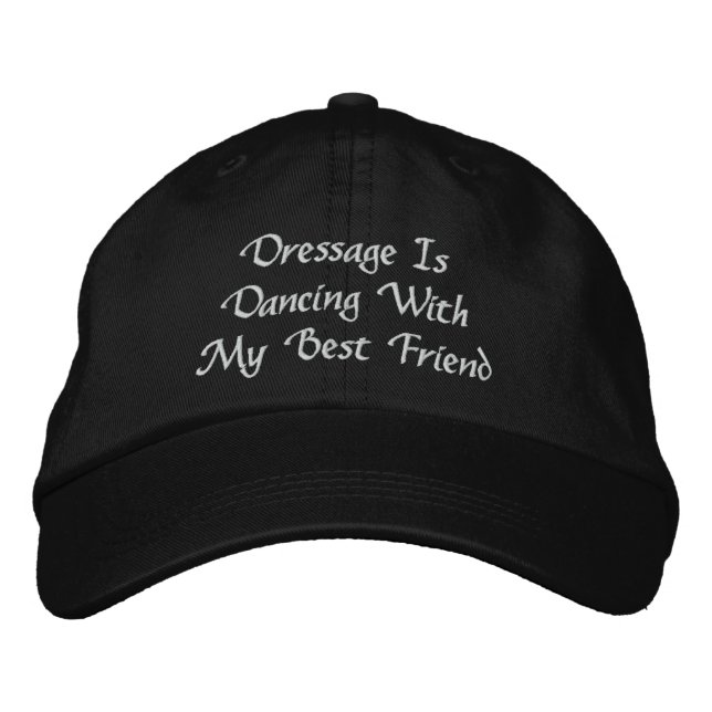 Casquette Brodée Dressage Est Danser Avec Le Meilleur Ami (Devant)