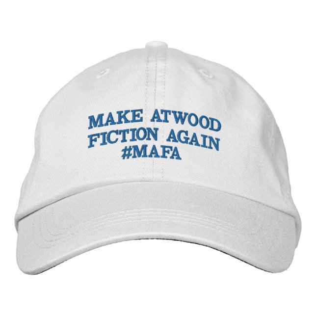 CASQUETTE BRODÉE FAITES LE #MAFA DE FICTION D'ATWOOD ENCORE - (Devant)