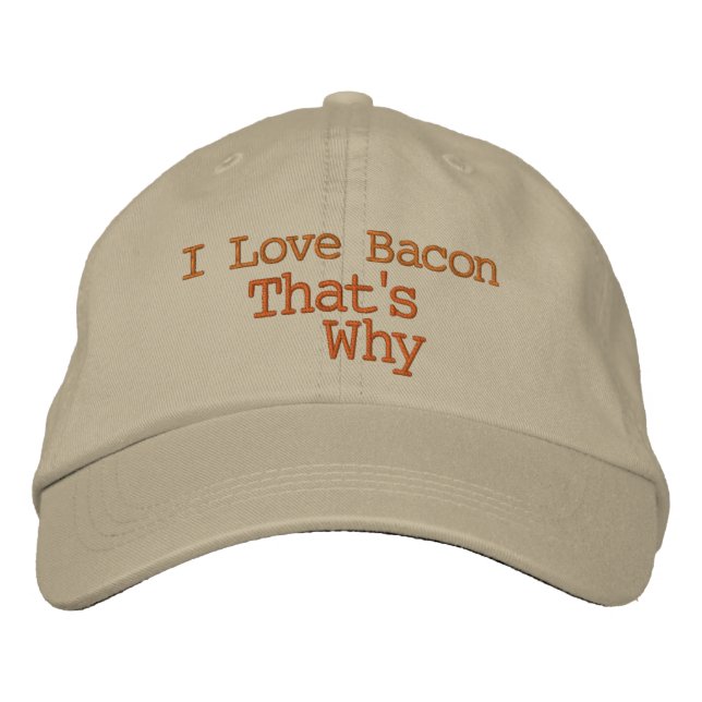 Casquette Brodée I Love Bacon C'est pourquoi (Devant)