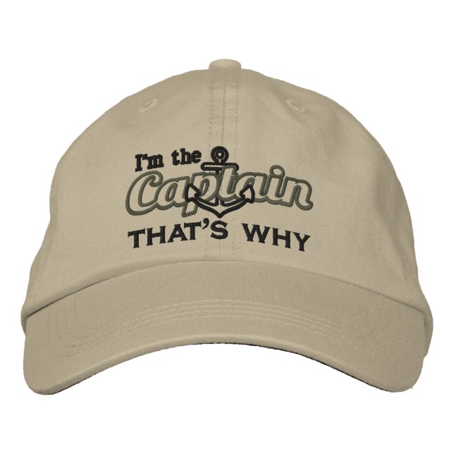Casquette Brodée Je suis le Capitaine c'est pourquoi Humoristique (Devant)
