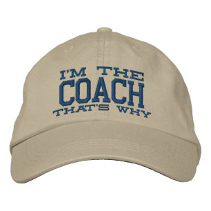 Casquette Brodée Je suis l'entraîneur C'est pourquoi