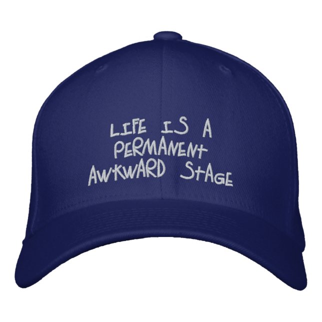 Casquette Brodée La Vie Est Une Étape Permanente Et Difficile (Devant)
