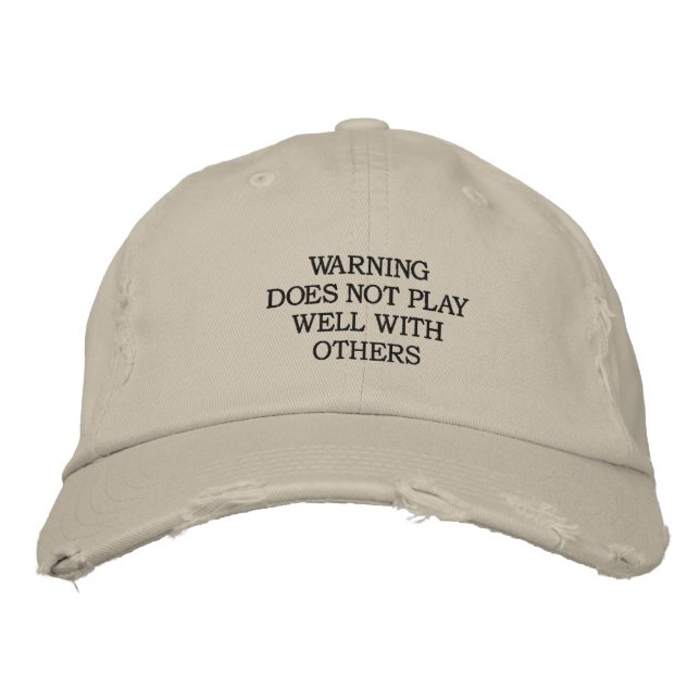 CASQUETTE BRODÉE L'AVERTISSEMENT NE JOUE PAS BIEN AVEC LES AUTRES (Devant)
