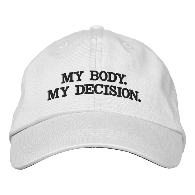 Casquette Brodée Mon corps, ma décision, Choix pro-avortement (Devant)