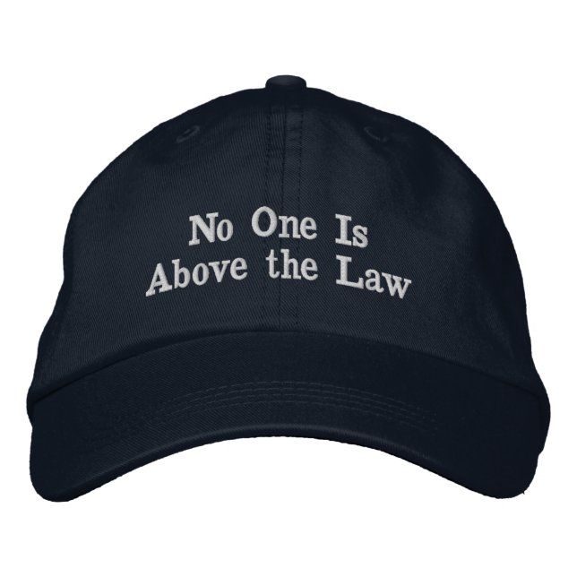Casquette Brodée Personne n'est au-dessus de la loi (Devant)
