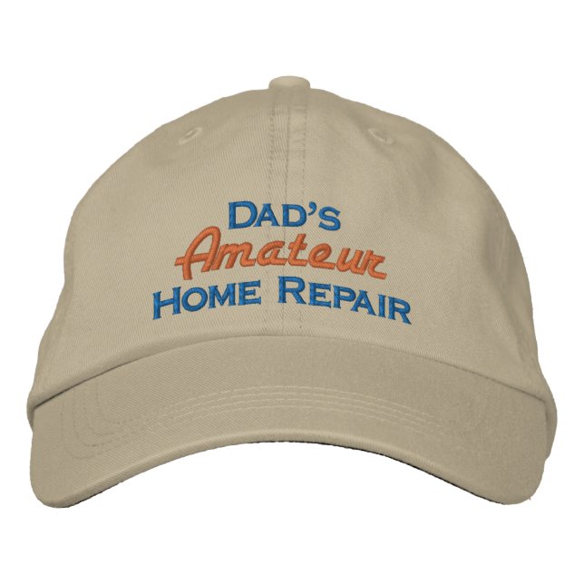 Casquette Brodée Réparation de la maison amateur de papa (Devant)