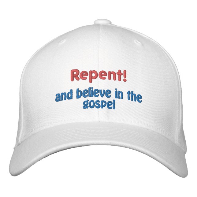 Casquette Brodée Repentissez-vous et croyez la personnaliser il (Devant)