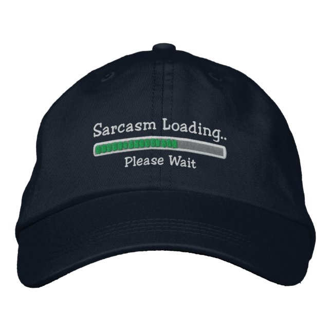 Casquette Brodée Sarcasm Chargement Veuillez patienter (Devant)