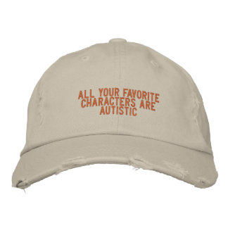 Casquette Brodée tous vos personnages préférés sont autistes