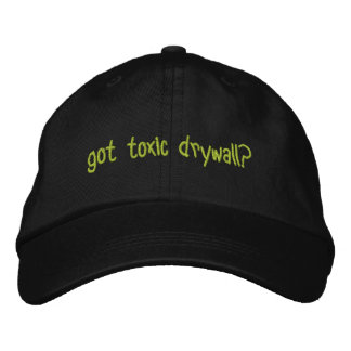 Casquette Brodée Vous avez un Drywall toxique ?