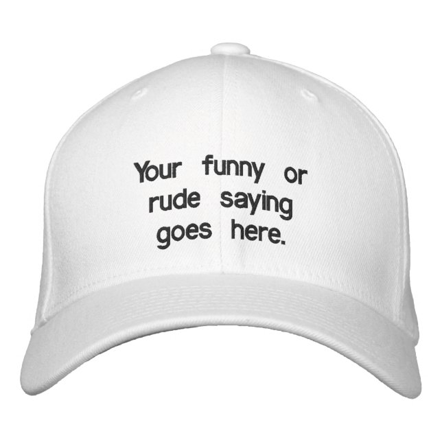 Casquette Brodée your-funny-or-rude-saying-goes-here01 (Devant)