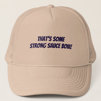Casquette C’est un gros chapeau de camionneur de boiii à sau