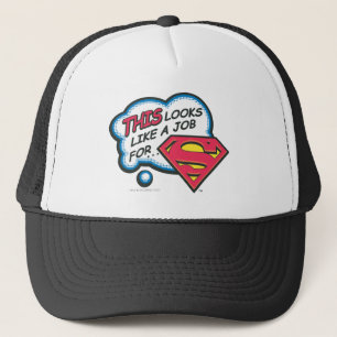 Casquette Ça ressemble à un job pour Superman