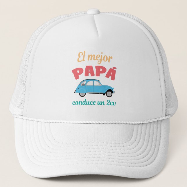Casquette Camiseta El Mejor Papá conduce 2CV (Devant)
