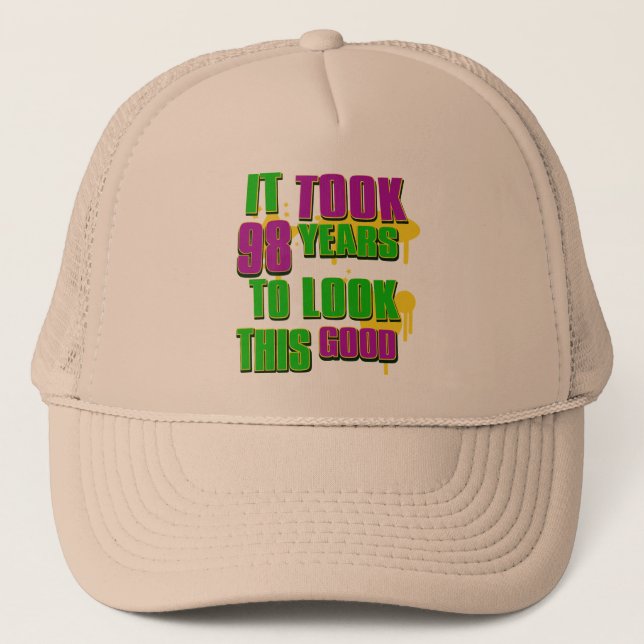 Casquette Cela a pris 98 ans pour regarder ceci bon (Devant)