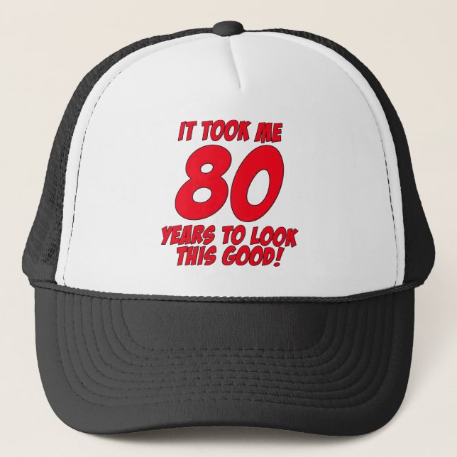 Casquette Cela m'a pris 80 ans pour regarder ceci bon (Devant)