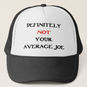 CASQUETTE CERTAINEMENT PAS VOTRE "JOE MOYENNE"