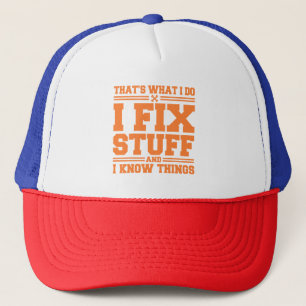 Casquette C'est ce que je fais Je répare des trucs et je sai