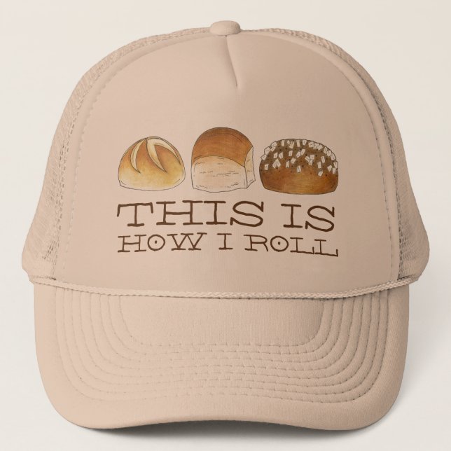 Casquette C'est comme ça que je roule Diner Pain Rolls Drôle (Devant)