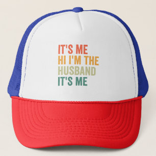 Casquette C'est moi Salut c'est le Mari C'est moi un drôle d
