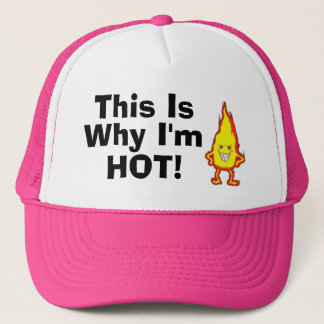 Casquette C'est pourquoi je suis chaud !