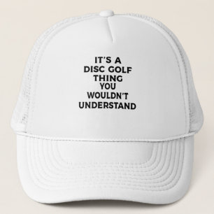 Casquette C'Est Une Chose De Golf Sur Disque, Vous Ne Compre