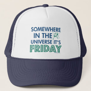 Casquette C'est Vendredi Quelque part !