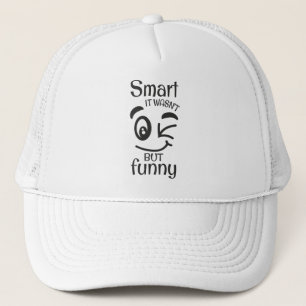Casquette C'était pas si drôle que ça.