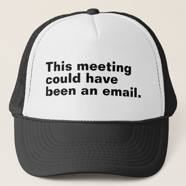 Casquette Cette réunion aurait pu être un e-mail drôle disan (Devant)