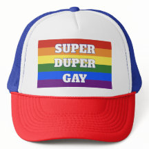 Chapeau Super Duper Gay Trucker