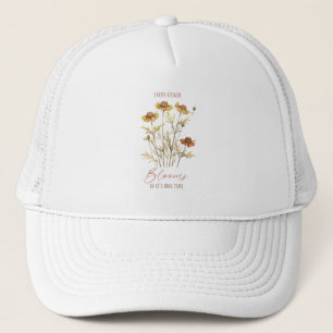 Casquette Chaque Fleur Fleurit À Son Propre Moment