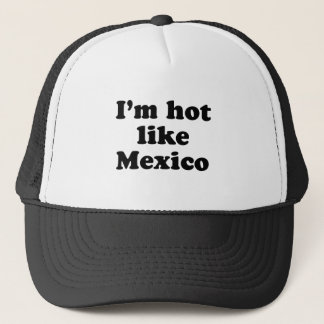 Casquette Chaud comme le Mexique