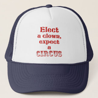 Casquette Choisissez un clown, attendez-vous à un cirque ! U