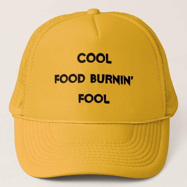 Casquette Citation amusante de Burnin Food Fool (Devant)