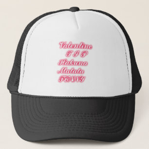Casquette Conseil Saint-Valentin : Hakuna Matata Funny Texte
