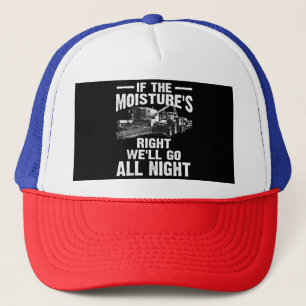 Casquette Cool si l'humidité juste fermier cadeau Funny Far