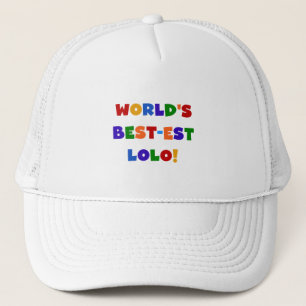 Casquette Couleurs vives Meilleurs T-shirts et cadeaux Lolo