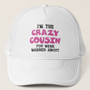 Casquette Crazy Cousin Humoristique Famille Amusant