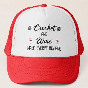 Casquette Crochet et vin rendent tout fin