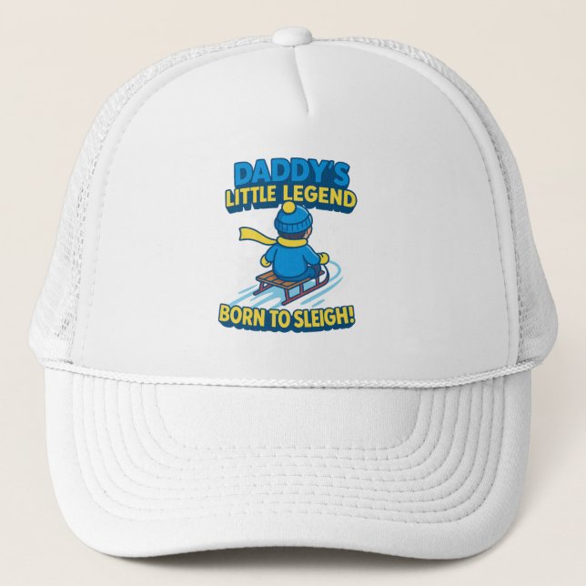 Casquette Daddy's Little Legend - Born to Sleigh (Slay!) (Devant)