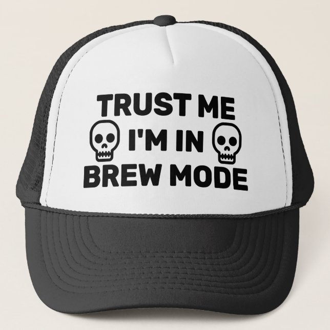 Casquette de camionneur Trust Me - I'm In Brew Mod (Devant)