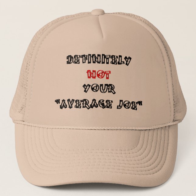 CASQUETTE DÉFINITIVEMENT PAS VOTRE "JOE MOYENNE" (Devant)