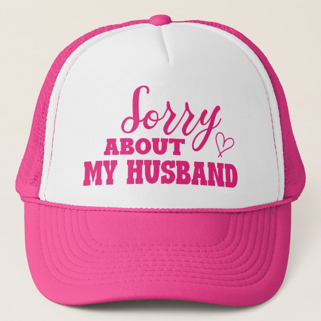 Casquette Désolé Pour Mon Mari Drôle (Devant)