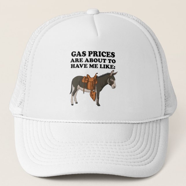 Casquette Donkey Gas Prices Are About (Devant)