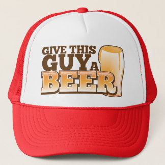 CASQUETTE DONNEZ À CE TYPE UNE BIÈRE
