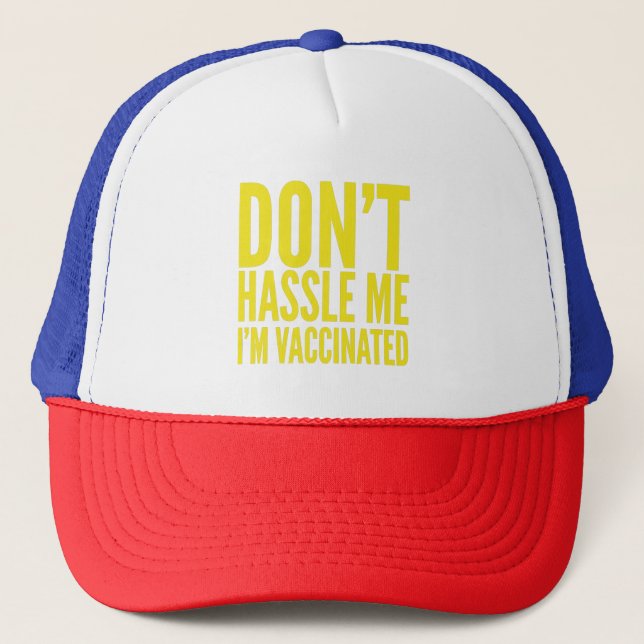 CASQUETTE DON'T HASSLE ME I'M VACCINATED  (Devant)