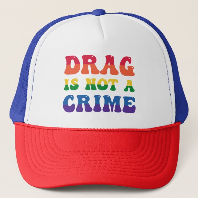 Casquette Drag N'Est Pas Un Chapeau De Camionneur Criminel (Devant)