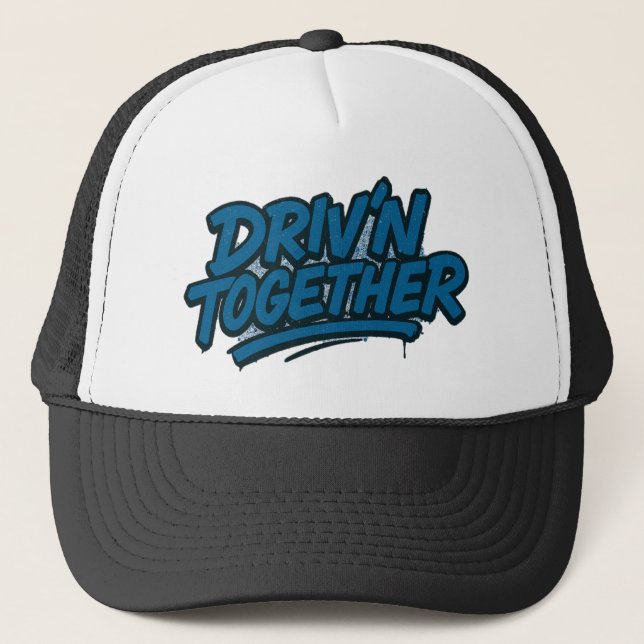 Casquette Driv'N Together - Graffiti Style Hat (Devant)