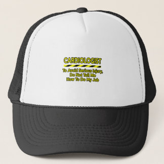 Casquette Drôle Cardiologue .. Ne me le dis pas